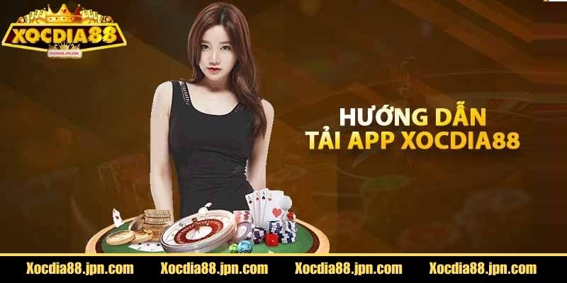 Tải App Xocdia88 3 Tải app nhanh chóng trong phút mốt